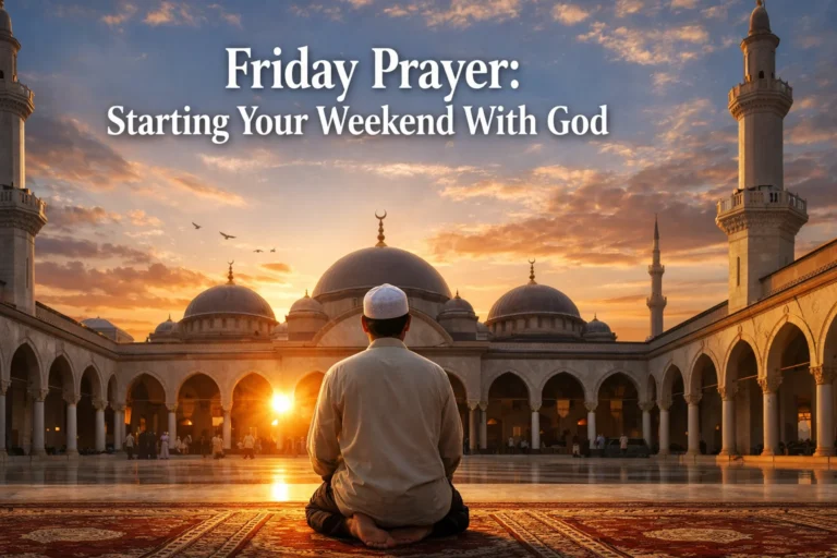 Friday Prayer: Starting Your Weekend With God