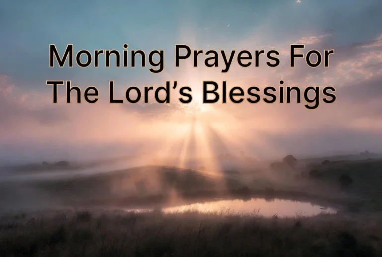 Morning Prayers For The Lord’s Blessings