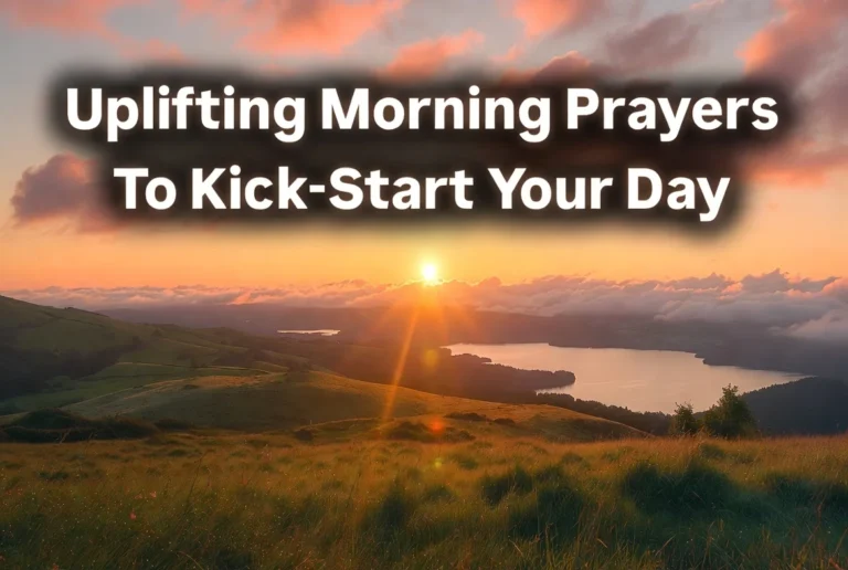 Uplifting Morning Prayers To Kick-Start Your Day