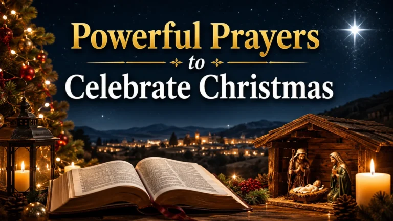 Powerful Prayers to Celebrate Christmas
