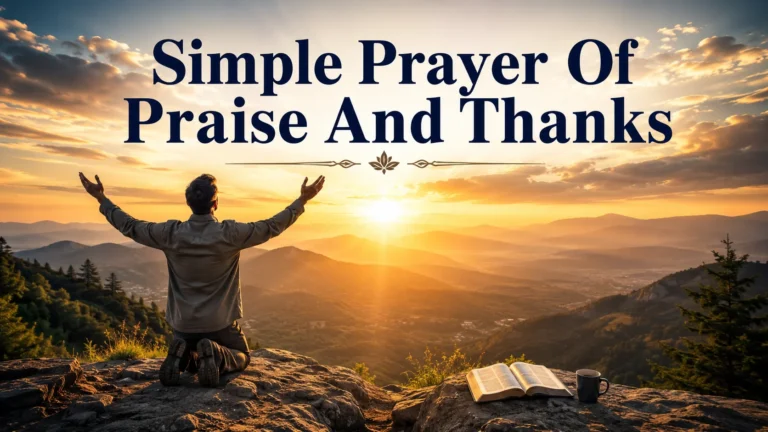 Simple Prayer Of Praise And Thanks