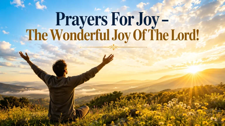 Prayers For Joy – The Wonderful Joy Of The Lord!